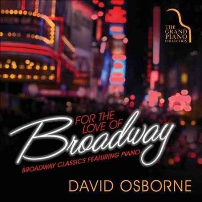 David Osborne - For The Love Of Broadway (CD)