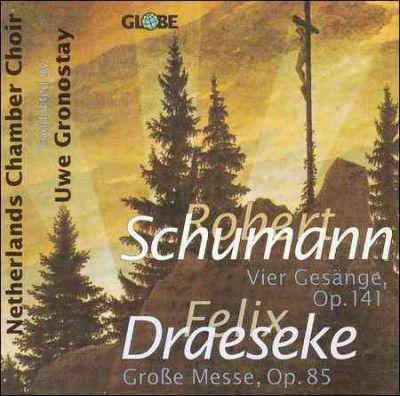 Schumann/Draeseke:Doppelchoerige Gesa - (Import CD)