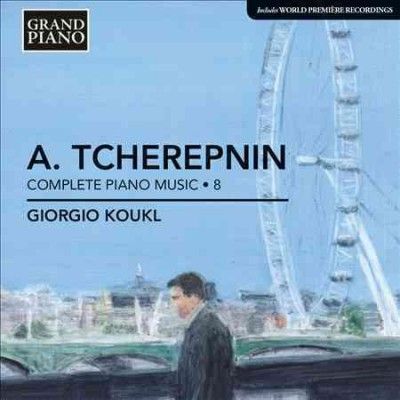 Giorgio Koukl - Tcherepnin: Complete Piano Music Vol 8 (CD)