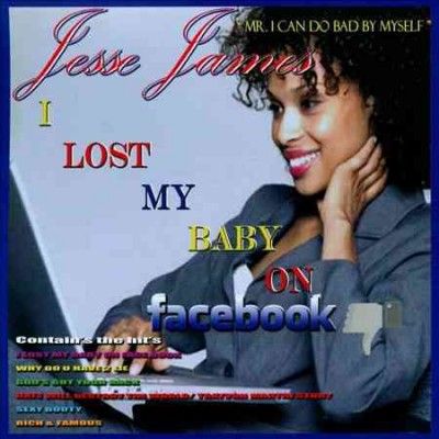 Jesse James - I Lost My Baby On Facebook (CD)