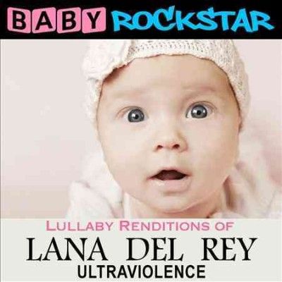Baby Rockstar - Lullaby Renditions Of Lana Del Rey: Ul (CD)