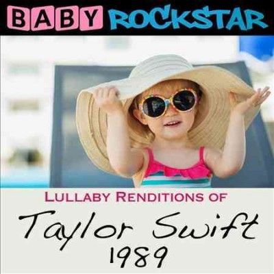 Baby Rockstar - Lullaby Renditions Of Taylor Swift: 19 (CD)