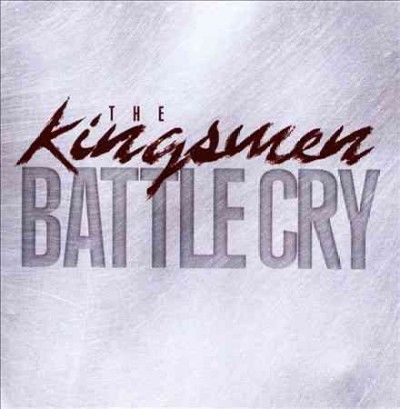 Kingsmen - Battle Cry (CD)