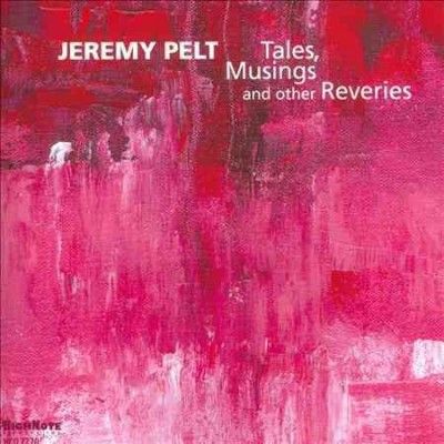 Jeremy Pelt - Tales Musings And Other Reveries (CD)