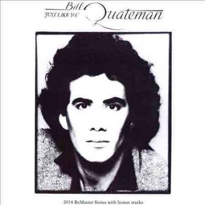 Bill Quateman - Just Like You (CD)