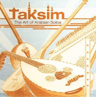 Taksim:Art of Arabian Solos - (Import CD)