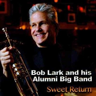 Bob Lark - Sweet Return (CD)
