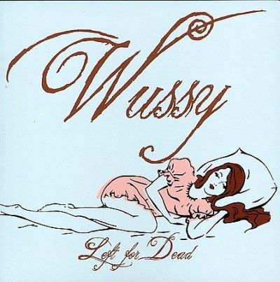 Wussy - Left For Dead (CD)