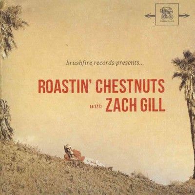 Zach Gill - Roastin Chestnuts With Zach Gill (CD)