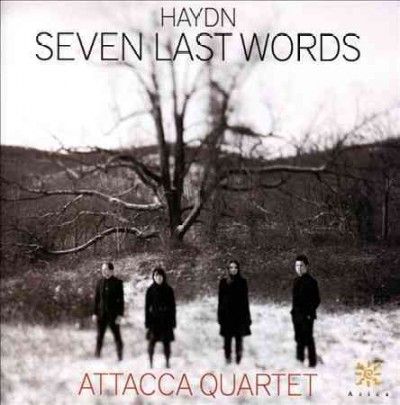 Attacca Quartet - Haydn: Seven Last Words (CD)