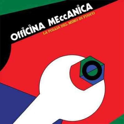 Officina Meccanica - La Follia Del Mimo Di Fuoco (Vinyl)