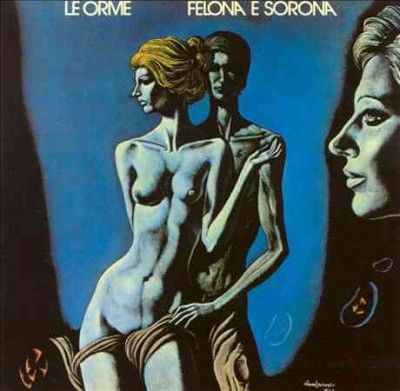 Le Orme - Felona &amp; Sorona (Vinyl)