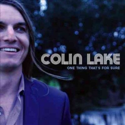 Colin Lake - One Thing That's For Sure (Vinyl)
