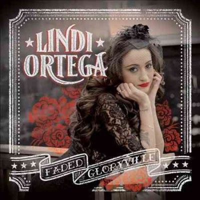 Lindi Ortega - Faded Gloryville (Vinyl)