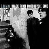 B.R.M.C. - Black Rebel Motorcycle Club (Vinyl)