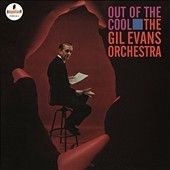 Gil Evans - Out Of The Cool (Vinyl)