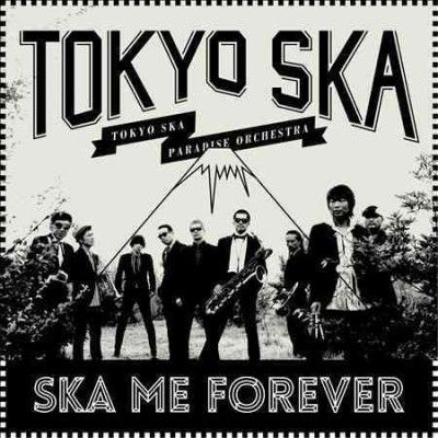 Tokyo Ska Paradise O - Ska Me Forever (Vinyl)