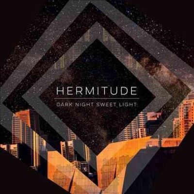 Hermitude - Dark Night Sweet Light (Vinyl)