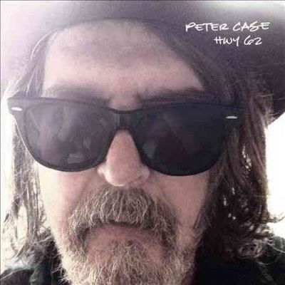 Peter Case - Hwy 62 (Vinyl)