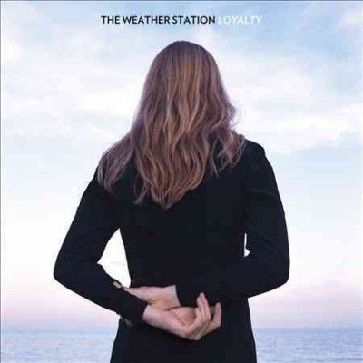 Weather Station - Loyalty (Vinyl)