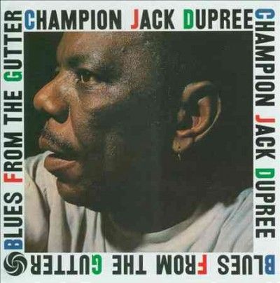 Champion Jac Dupree - Blues From The Gutter (Vinyl)