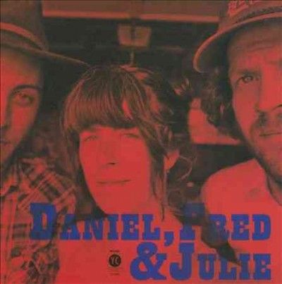 And Ju Fred Daniel - Daniel Fred And Julie (Vinyl)