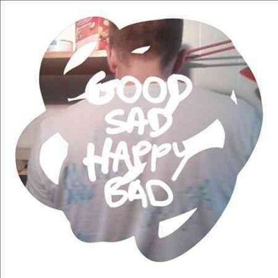 Good Sad Happy Bad - (Import Vinyl Record)
