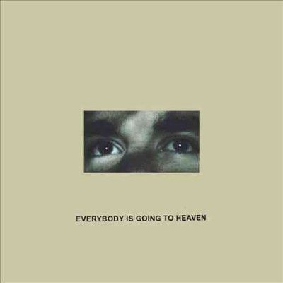 Citizen - Everybody Is Going To Heaven (Vinyl)