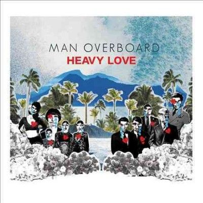 Man Overboard - Heavy Love (Vinyl)