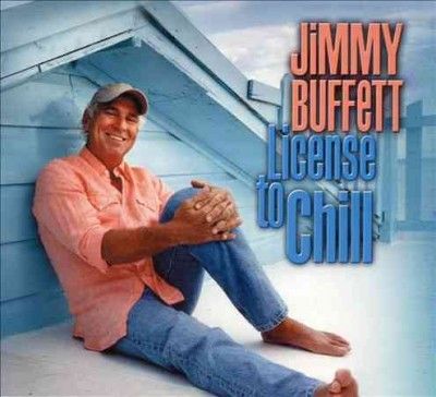Jimmy Buffett - License To Chill (Vinyl)