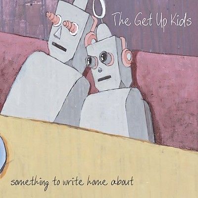 Get Up Kids - Something To Write Home About (Vinyl)
