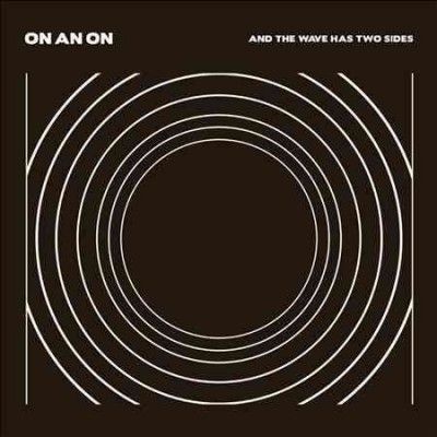 On An On - Wave Has Two Sides (Vinyl)