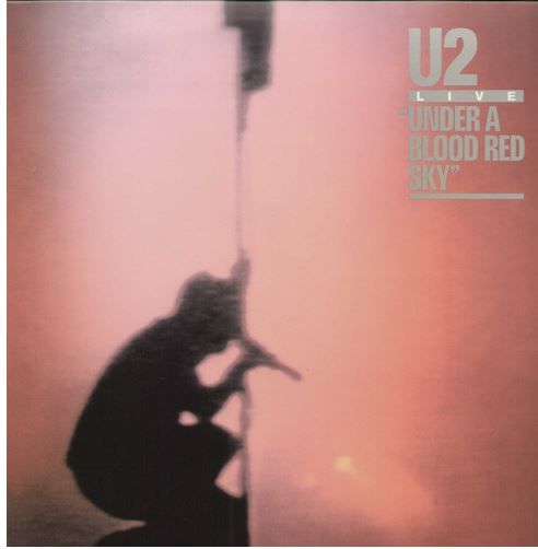U2 - Under A Blood Red Sky (Vinyl)