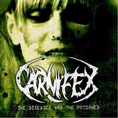 Carnifex - Diseased And The Poisoned (Vinyl)