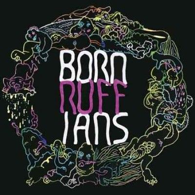 Born Ruffians - Ruff (Vinyl)