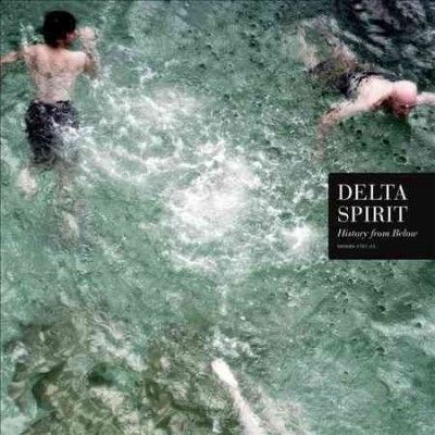 Delta Spirit - History From Below (Vinyl)
