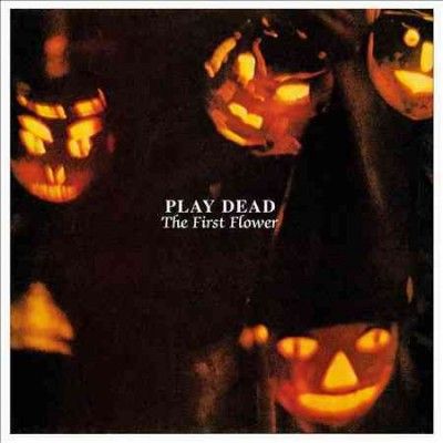Play Dead - First Flower (Vinyl)