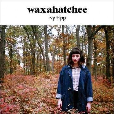 Waxahatchee - Ivy Tripp (Vinyl)