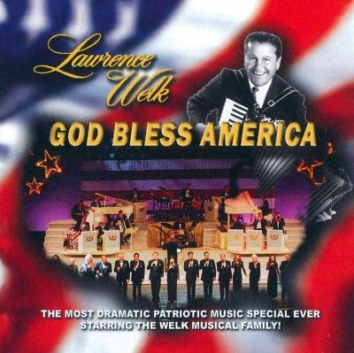 Lawrence Welk - God Bless America (CD)