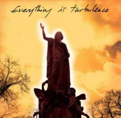 Everything Is Turbulence (Vinyl / 12" Album)