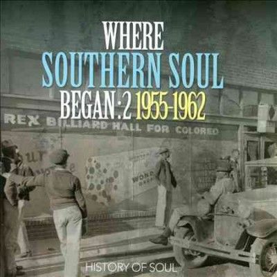 Where Southern Soul Began 1955-1962 (CD / Album)