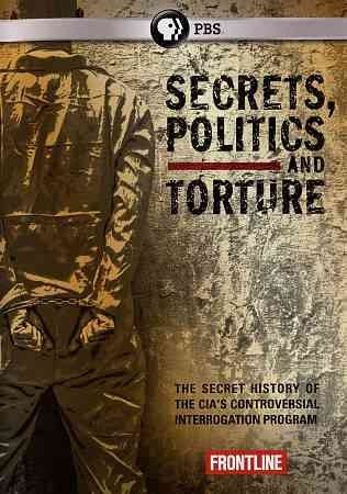 Frontline: Secrets Politics And Tortur (DVD)