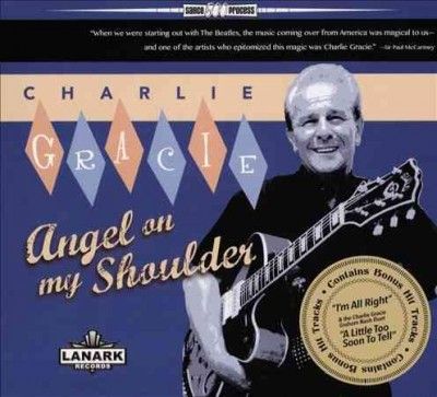 Charlie Gracie - Angel On My Shoulder (CD)