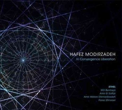 Hafez Modirzadeh - In Convergence Liberation (CD)