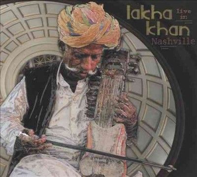 Lakha Khan:Live in Nashville - (Import CD)