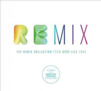 David Byrne - Remix Collection: From Here Lies Love (CD)
