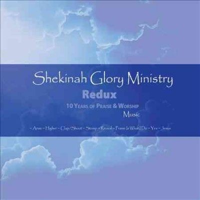 Shekinah Glory Minis - Shekinah Glory Ministry Redux (CD)