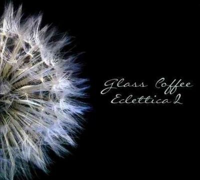 Glass Coffee - Eclettica 2 (CD)