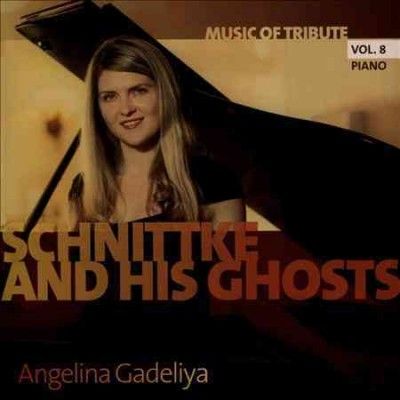 Angelina Gadeliya - Schnittke &amp; His Ghosts (CD)
