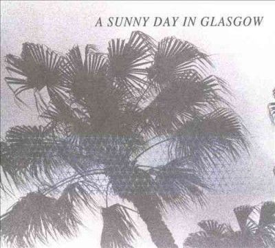 Sunny Day In Glasgow - Sea When Absent (CD)